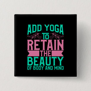 Yoga Lover   Add Yoga To Retain The Beauty 15 Cm Square Badge