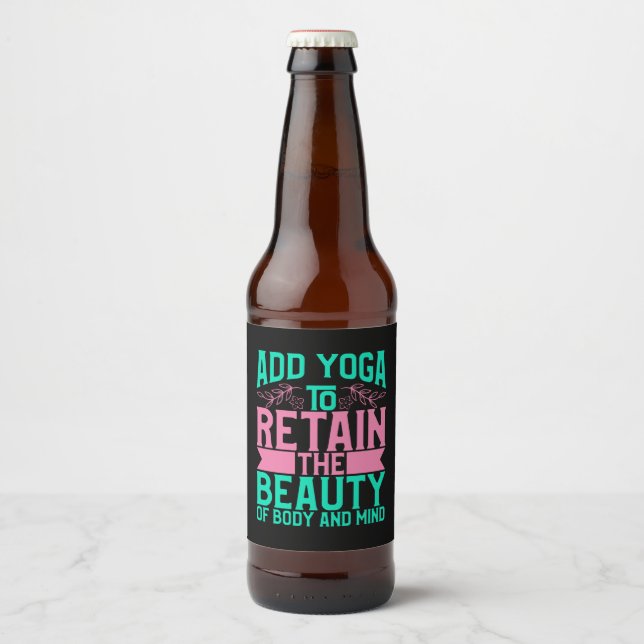 Yoga Lover | Add Yoga To Retain The Beauty Beer Bottle Label (Front)