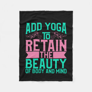Yoga Lover   Add Yoga To Retain The Beauty Fleece Blanket