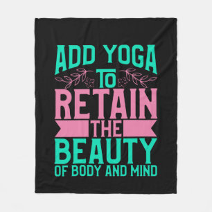 Yoga Lover Add Yoga To Retain The Beauty Fleece Blanket