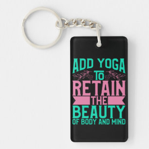 Yoga Lover   Add Yoga To Retain The Beauty Key Ring