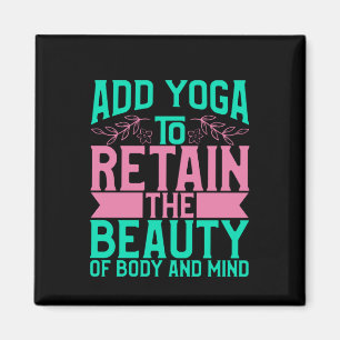 Yoga Lover Add Yoga To Retain The Beauty Magnet