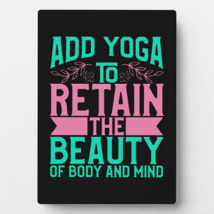 Yoga Lover Add Yoga To Retain The Beauty Plaque