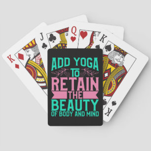 Yoga Lover Add Yoga To Retain The Beauty Playing Cards