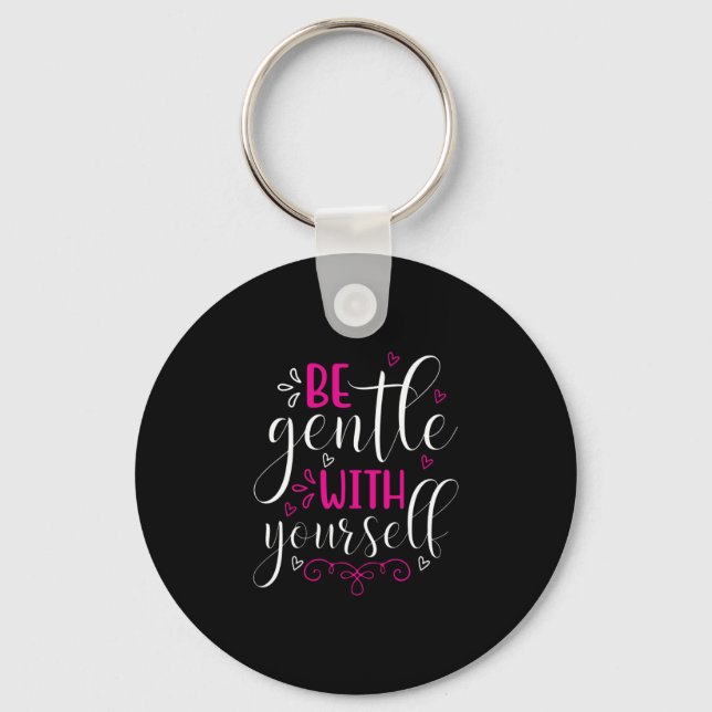 Yoga Lover | Be Gentle With Yourself Key Ring (Front)