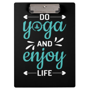 Yoga Lover Do Yoga And Enjoy Life Clipboard