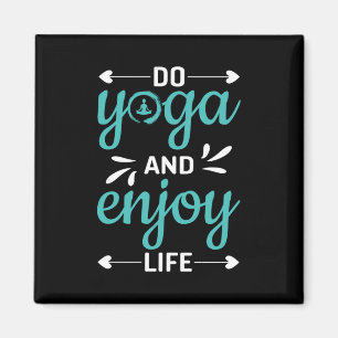 Yoga Lover Do Yoga And Enjoy Life Magnet