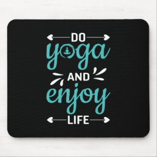 Yoga Lover   Do Yoga And Enjoy Life Mouse Pad