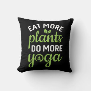 Yoga Lover Eat More Plants Do More Yoga Cushion