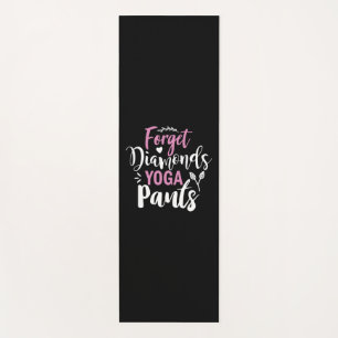 Yoga Lover Forget Diamonds Yoga Pants Mat