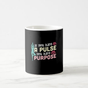 Yoga Lover If You Have A Pulse Coffee Mug