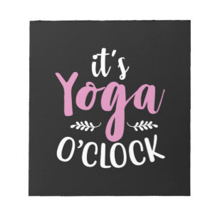 Yoga Lover   It Is Yoga OClock Notepad