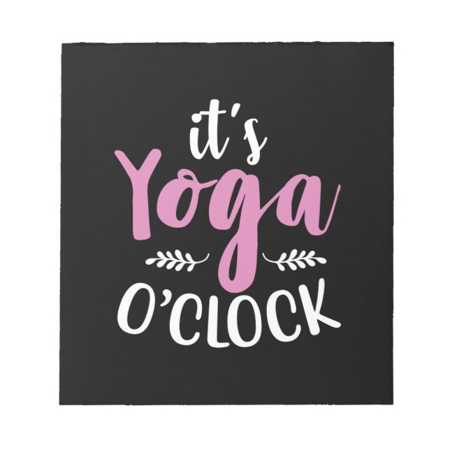 Yoga Lover | It Is Yoga OClock Notepad (Front)
