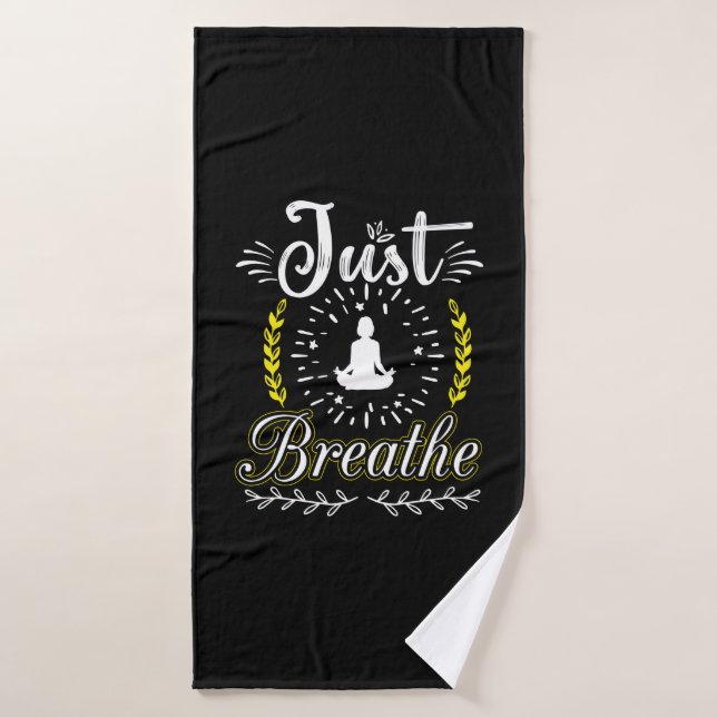 Yoga Lover | Just Breathe Bath Towel (Bath Towel)