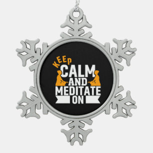 Yoga Lover Keep Calm And Meditate On Snowflake Pewter Christmas Ornament