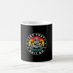 Yoga Lover   Let That Thing Go Yoga Coffee Mug