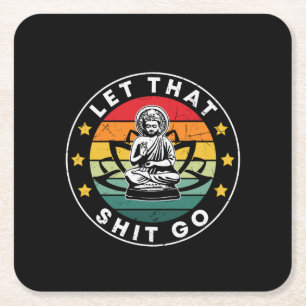 Yoga Lover Let That Thing Go Yoga Square Paper Coaster