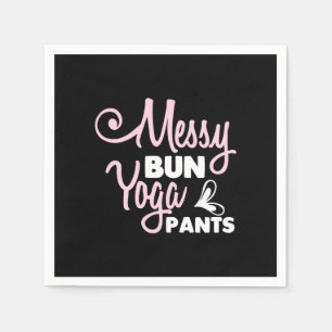 Yoga Lover Messy Bun Yoga Pants Napkin