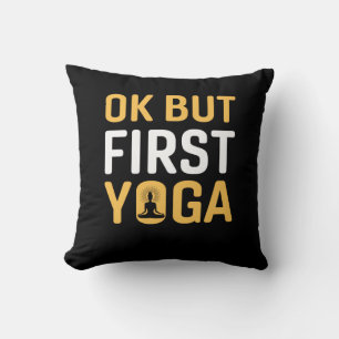 Yoga Lover Ok But First Yoga Cushion