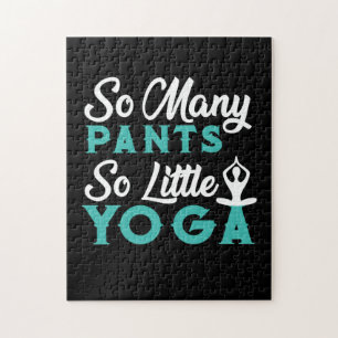 Yoga Lover So Many Pants So Little Yoga Jigsaw Puzzle