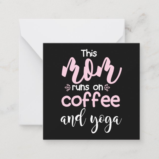 Yoga Lover | This Mom Runs On Coffee And Yoga Card (Front)
