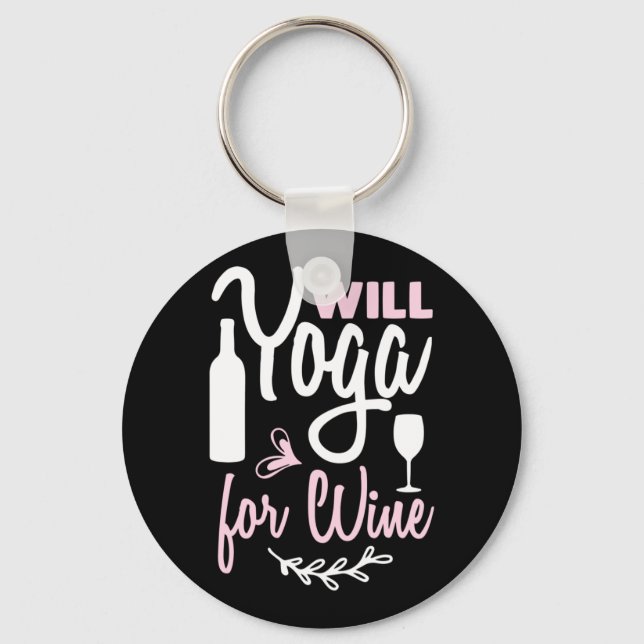 Yoga Lover | Will Yoga For Wine Key Ring (Front)