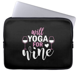 Yoga Lover Will Yoga For Wine Laptop Sleeve