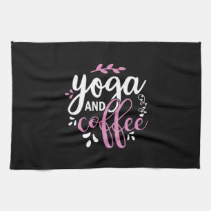Yoga Lover Yoga And Coffee Tea Towel
