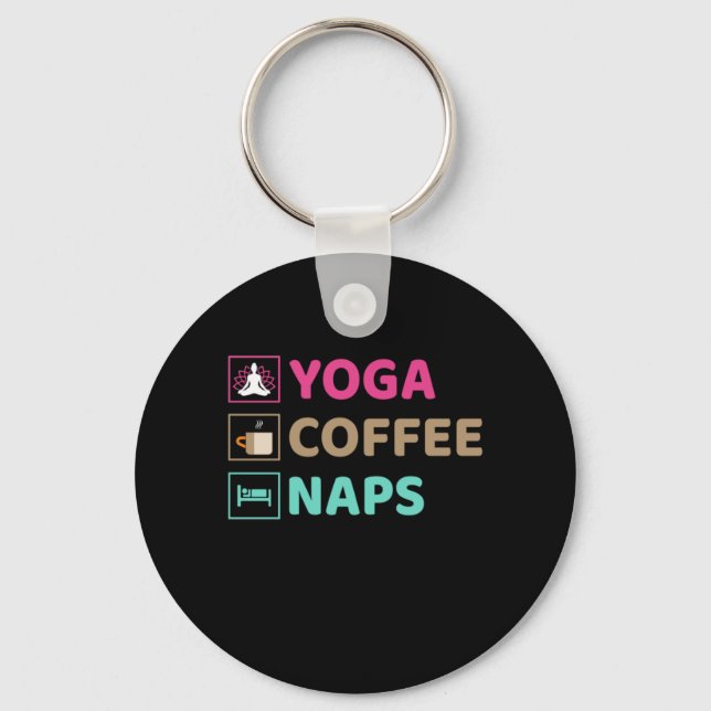 Yoga Lover | Yoga Coffee Naps Key Ring (Front)