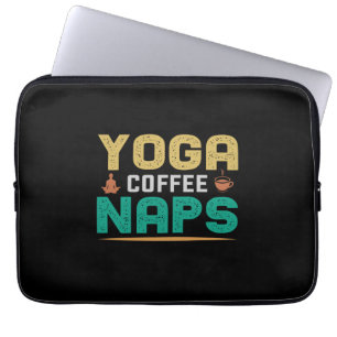 Yoga Lover Yoga Coffee Naps Laptop Sleeve
