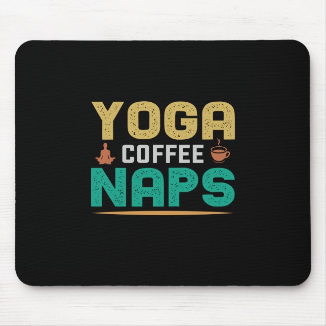 Yoga Lover | Yoga Coffee Naps Mouse Pad (Front)