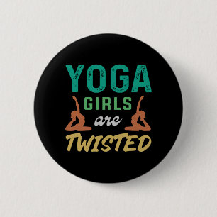 Yoga Lover Yoga Girls Are Twisted 6 Cm Round Badge