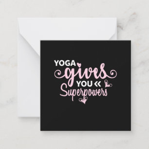 Yoga Lover Yoga Gives You Superpowers Card