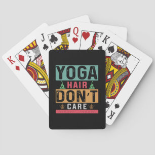 Yoga Lover Yoga Hair Do Not Care Playing Cards