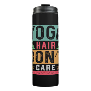 Yoga Lover Yoga Hair Do Not Care Thermal Tumbler