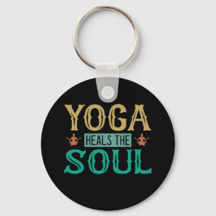 Yoga Lover Yoga Heals The Soul Key Ring