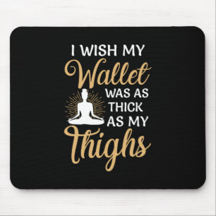 Yoga Lover   Yoga I Wish My Wallet Mouse Pad