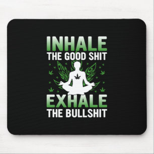 Yoga Lover Yoga Inhale The Good Mouse Pad