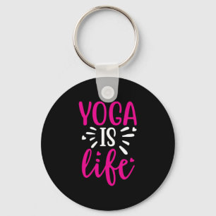 Yoga Lover Yoga Is Life Key Ring