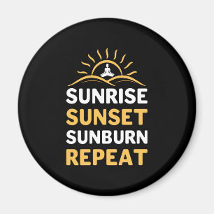 Yoga Lover Yoga Sunrise Sunset Sunburn Repeat Magnet
