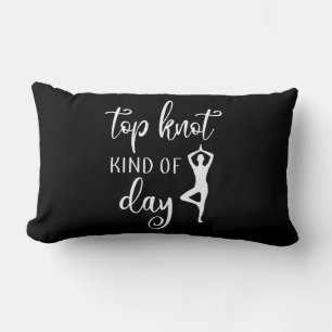 Yoga Lover Yoga Top Knot Kind Of Day Lumbar Cushion