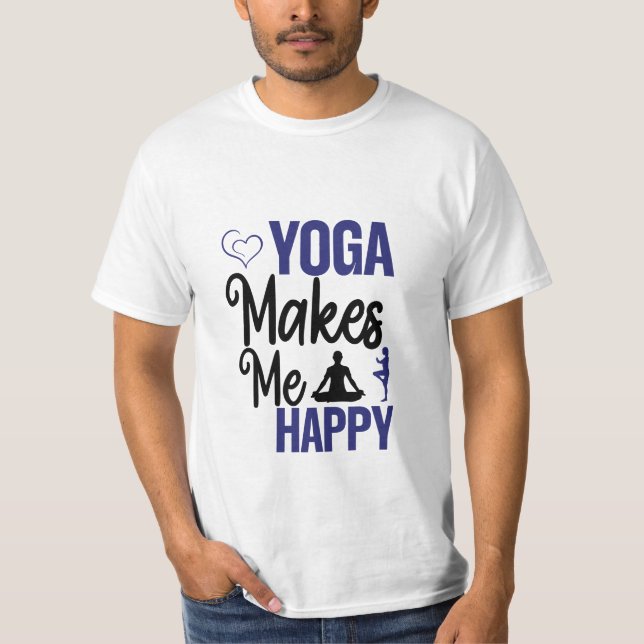 Yoga Makes Me Happy T-Shirt (Front)
