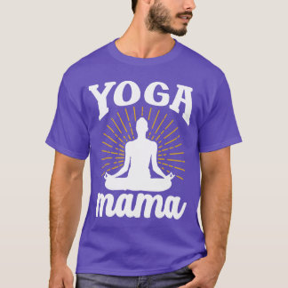 Yoga Mama Mum Mother Mummy Hobby friend T-Shirt