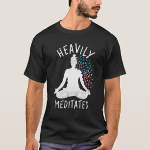 Yoga Meditation Heavily Meditated Yoga T-Shirt