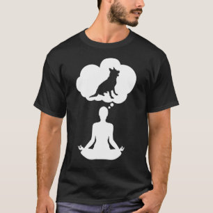 Yoga Meditation Inner Peace Think Of My German She T-Shirt