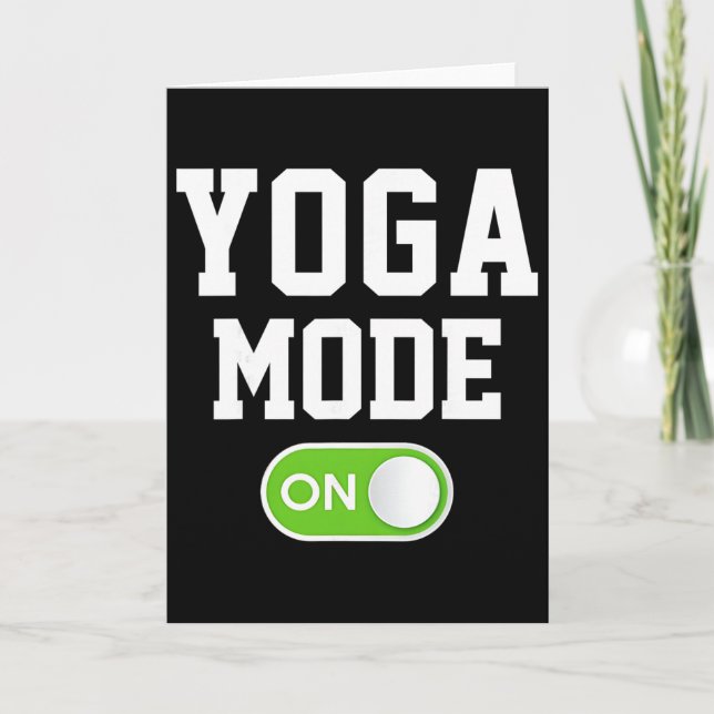 Yoga Mode On Funny Yogini Yogi  Card (Front)