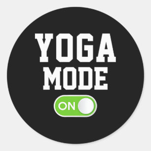 Yoga Mode On Funny Yogini Yogi  Classic Round Sticker