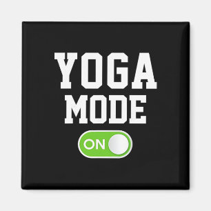Yoga Mode On Funny Yogini Yogi  Magnet