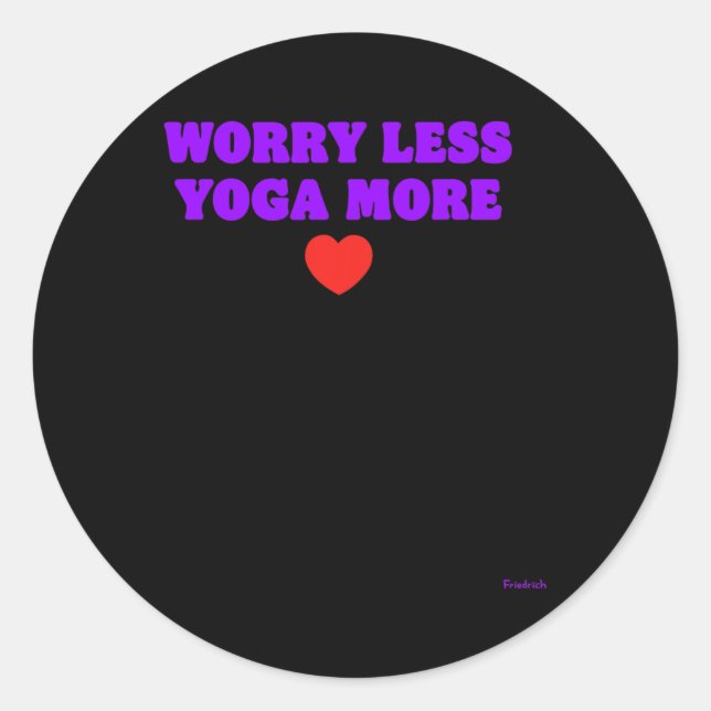 Yoga More Worry Less  Classic Round Sticker (Front)
