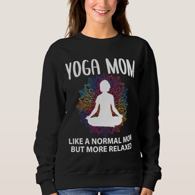Yoga Mum Saying Sweatshirt (Front)